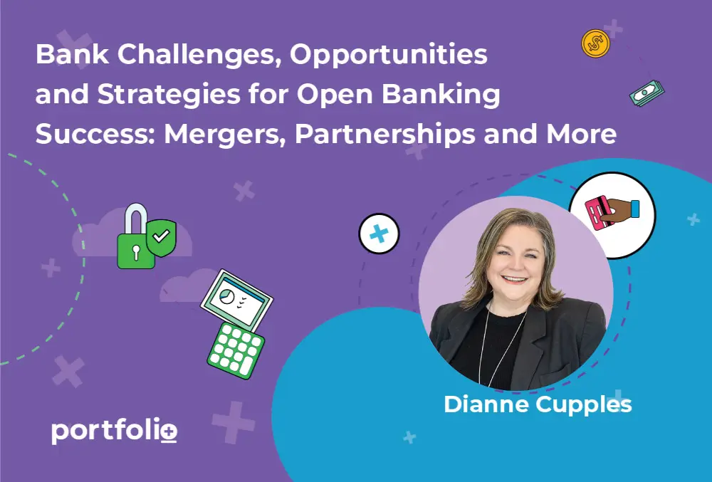 Bank Challenges, Opportunities and Strategies for Open Banking Success: Mergers, Partnerships and More