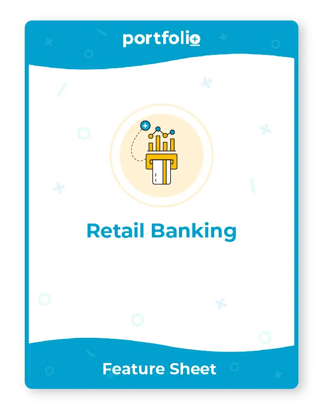 Portfolio+ software for retail banking